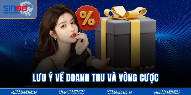 Lưu ý về doanh thu và vòng cược