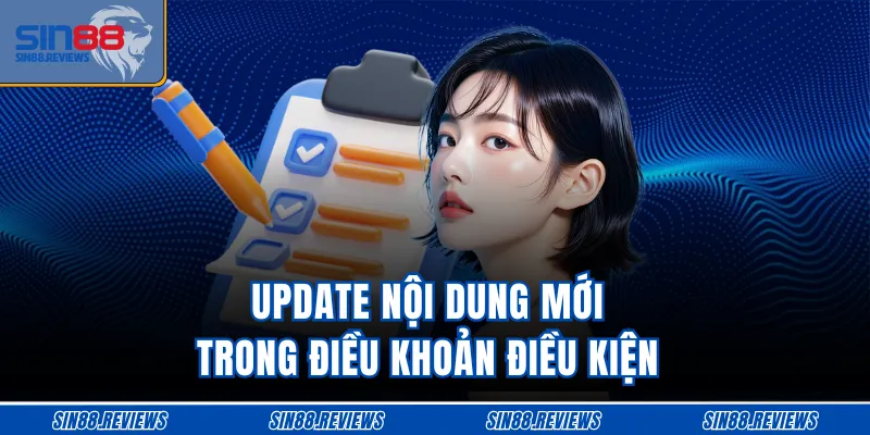 Update nội dung mới trong điều khoản điều kiện